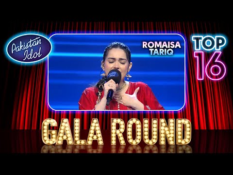 Pakistan Idol Episode 16 | Romaisa Tariq | “Sun Ve Bilorri Akh Waliya” | Gala Round