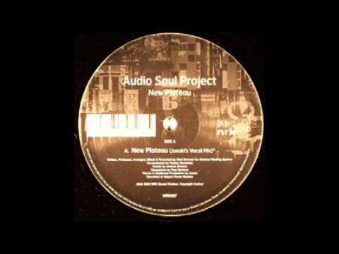 Audio Soul Project - New Plateau (Joeski Vocal Mix)