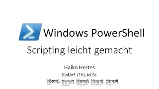 Windows PowerShell: Scripting leicht gemacht (V2.0) - Deutsch / German