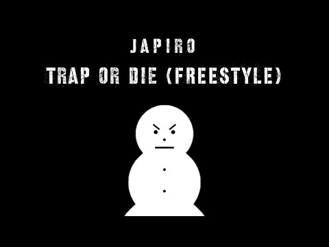 Japiro - Trap or Die (Freestyle)