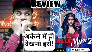 Hello Mini 2 Review | Hello Mini Season 2 | Hello Mini MX Player