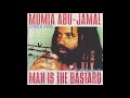 Mumia Abu-Jamal / Man is the Bastard (1997)