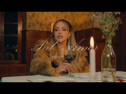 Mayra Goñi - Pal' Amor (Video Oficial)