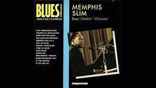 Memphis Slim Beer Drinkin&#39; Woman (Remastered)