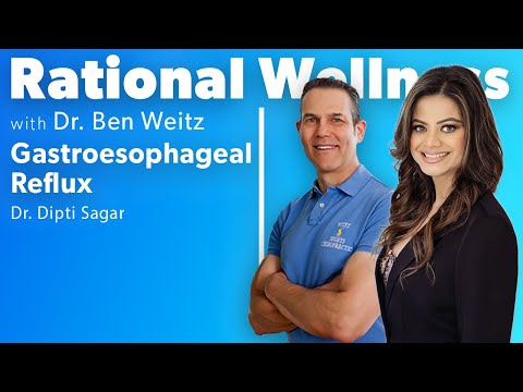 Gastroesophageal Reflux with Dr. Dipti Sagar: Rational Wellness Podcast 427