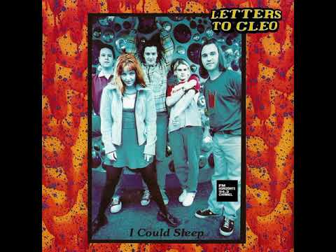 I Could Sleep - Letters To Cleo