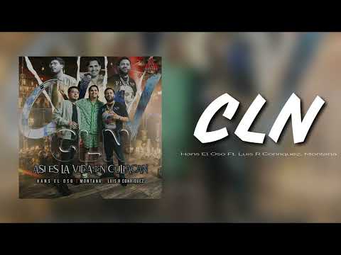 CLN - Luis R Conriquez FT. Hans El Oso, Montana