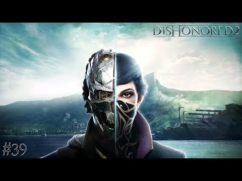 Dishonored 2 #39 - Śmierć Cesarzowej [No Commentary Blind GAMEPLAY]