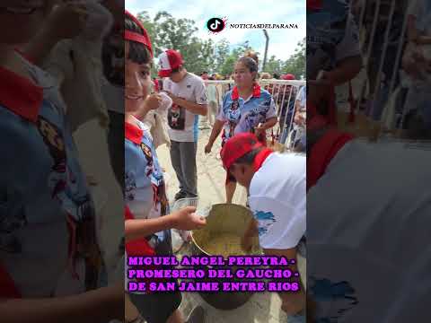 Miguel Ángel Pereyra - Promesero Del Gaucho - De San Jaime Entre Rios - #Noticiasdelparana