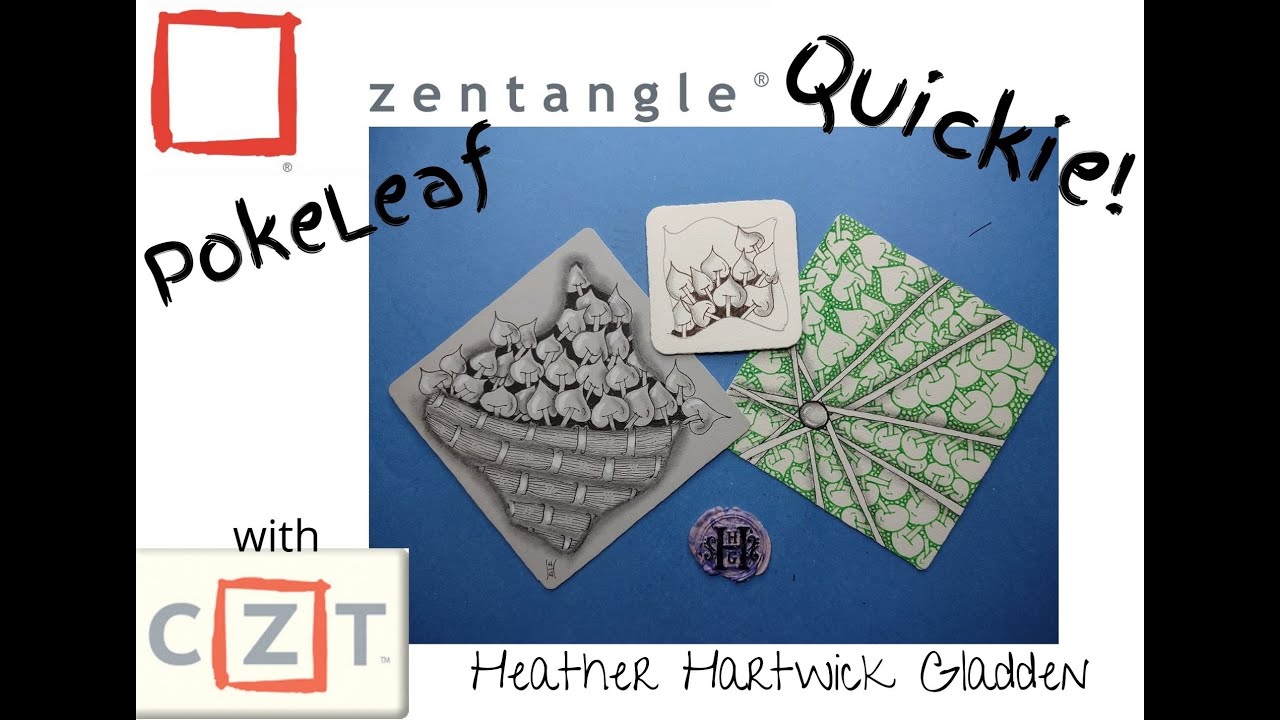 Zentangle® Quickie: PokeLeaf