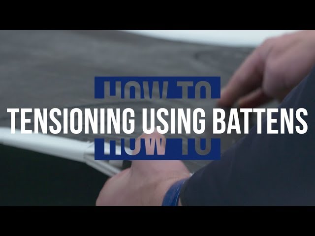How To Set Batten Tension - Sailing Top Tips with North Sails and British Keelboat Academy