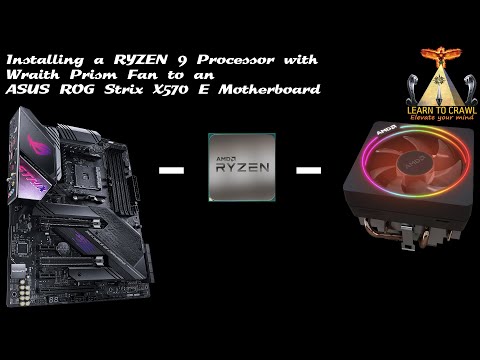 Installing a RYZEN 9 Processor with Wraith Prism Fan to an ASUS ROG Strix X570 E Motherboard