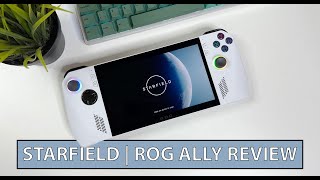 Starfield Runs GREAT On ROG Ally - The Galaxy Has Never Been Closer