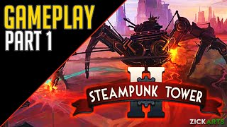 Steampunk Tower 2 - Gameplay - Part 1
