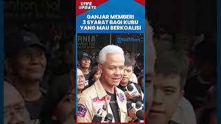 Ganjar Beri Syarat kepada Kubu yang Mau Berkoalisi di Pilpres 2024: Satu Ide, Satu Nilai, Satu Misi