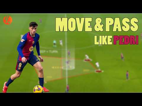 How to Play as a Midfielder | Mastering Movement & Passing with Pedri