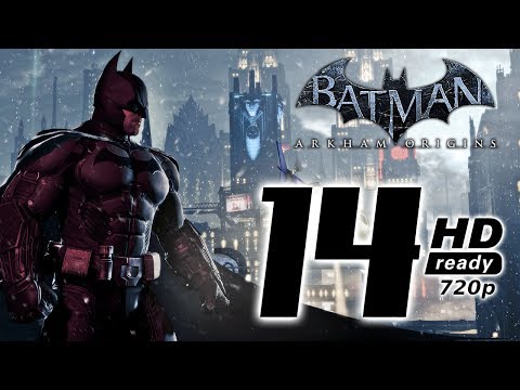 Batman Arkham Origins - Batman: Arkham Origins - Story Gameplay Walkthrough HD - Part 14 - (Xbox 360/PS3/PC)