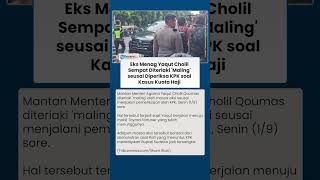 Momen Eks Menag Yaqut Cholil Diteriaki 'Maling' seusai Diperiksa Penyidik KPK soal Kasus Kuota Haji