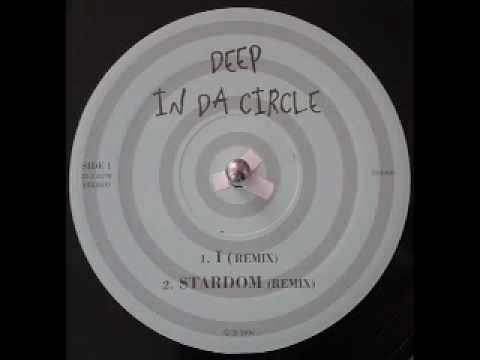 Deep In Da Circle - I (Remix)