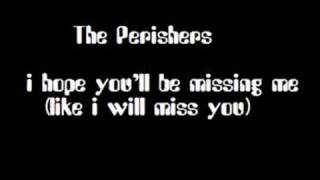 The Perishers - I Hope You&#39;ll Be Missing Me