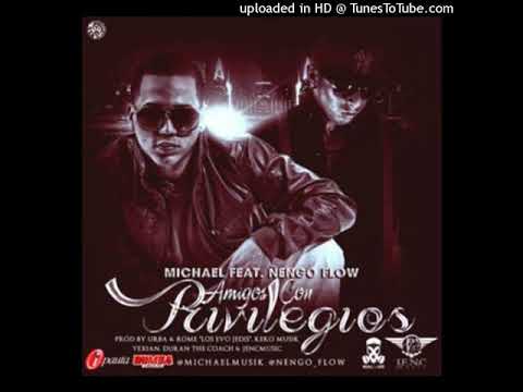 Ñengo Flow Ft Michael El Nuevo Prospecto - Amigos Con Privilegios