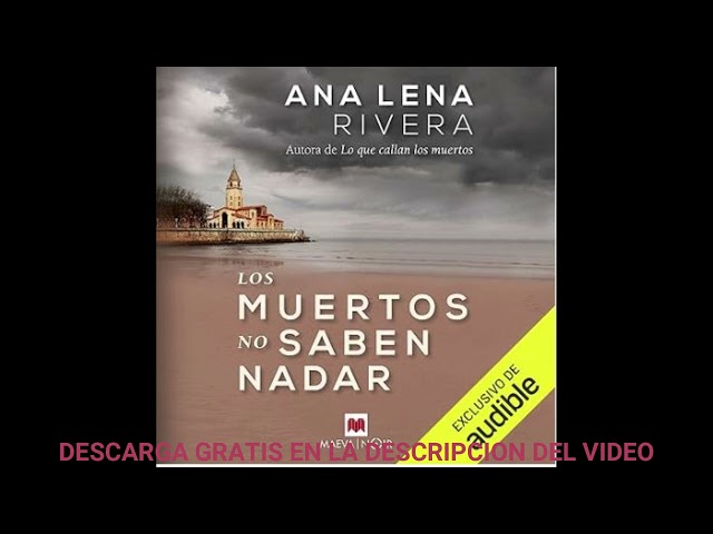 Vídeo relacionado con Los muertos no saben nadar