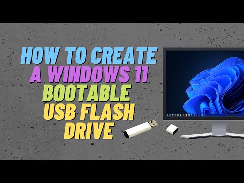 How to Create A Windows 11 Bootable USB Flash Drive