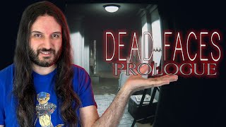 Dead Faces Prologue