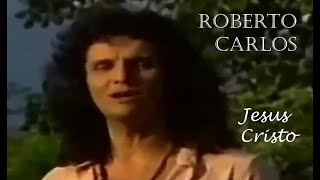 Roberto Carlos - Jesus Cristo (1970) - Áudio em HD - Legendado