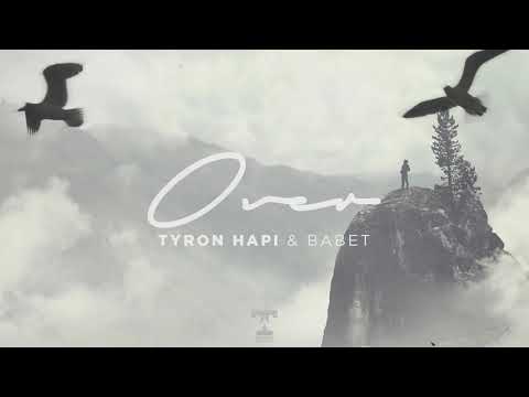 Tyron Hapi, Babet - Over