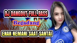 Download lagu BEGADANG (H. Rhoma Irama) DJ DANGDUT PALING ENAK DIDENGAR SAMBIL SANTAI mp3