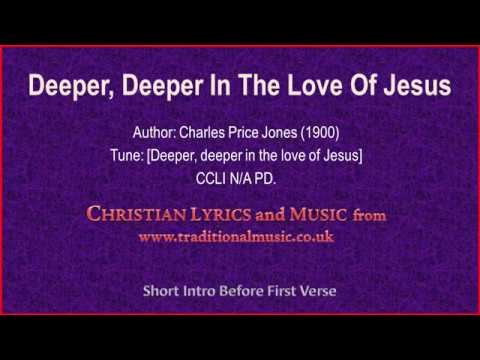 download lagu mp3 mp4 Deeper Deeper In The Love Of Jesus, download lagu Deeper Deeper In The Love Of Jesus gratis, unduh video klip Deeper Deeper In The Love Of Jesus