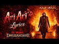 Ari Ari Song Lyrics Dhurandhar 2 The Revenge Trailer Song Bombay Rockers Ranveer Aditya Dhar