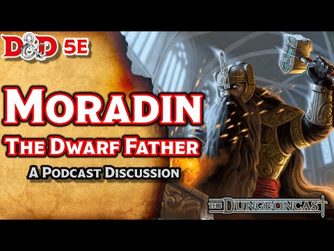 Moradin, God of Dwarves | Forgotten Realms Deities | The Dungeoncast Ep.123