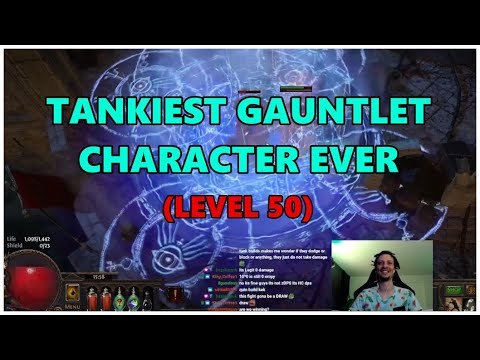 [PoE] Tankiest Gauntlet character EVER (lvl 50) - Stream Highlights #577
