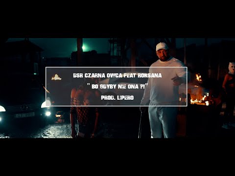 Czarna Owca DSR & Roksana  " Bo Gdyby nie Ona?!"