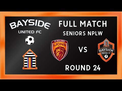 ROUND 24 2018: SENIORS Bayside United v FC Bulleen Lions Full Match