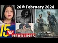Top 15 Big News of Bollywood  |26th February 2024 | Shahrukh Khan, BMCM, Salman Khan