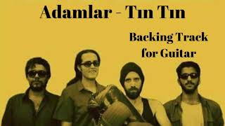 Adamlar - Tın Tın ( Backing Track for Guitar )