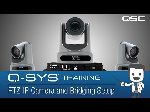 Q-SYS Training - PTZ-IP Cameras & Bridges (Conferencing Solution Part D) (English)