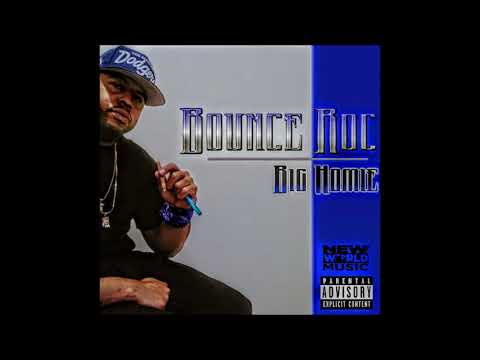 Bounce Roc - Big Homie