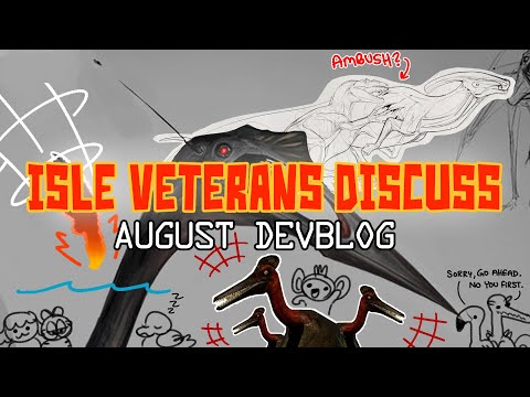 6 Isle Veterans Discuss the August Devblog