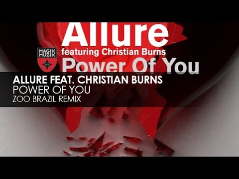 Allure featuring Christian Burns - Power Of You (Zoo Brazil Remix)