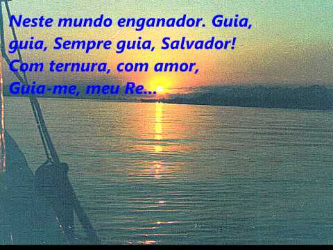 Guia-me, Meu Salvador, Hinario Adventista Nº 376.wmv