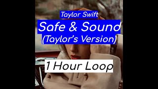 Taylor Swift - Safe & Sound (Taylor's Version)   1 HOUR