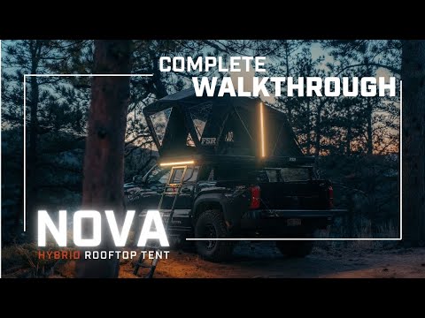 The All-New Nova, Hybrid Rooftop Tent - Complete Walkthrough
