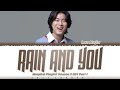 LEE MUJIN - 'RAIN AND YOU' (Hospital Playlist Season 2 OST Part.1) Lyrics [Color Coded_Han_Rom_Eng]