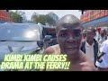 Dramaa At The Ferry Crossing As Kimbi Kimbi Undresses!!