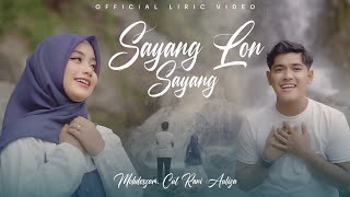 Download lagu Mohderzam & Cut Rani Auliza - Sayang Lon Sayang ( Liric Video) mp3 Download lagu Mohderzam & Cut Rani Auliza - Sayang Lon Sayang ( Liric Video) mp3