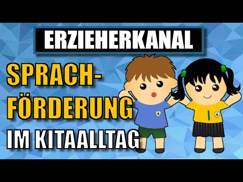 Kindliche Sprachentwicklung im Alltag fördern | ERZIEHERKANAL